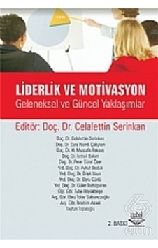 Liderlik ve Motivasyon - Celalettin Serinkan - Nobel Akademik Yayıncılık Liderlik ve Motivasyon - Celalettin Serinkan - Nobel Akademik Yayıncılık