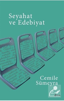 Seyahat Ve Edebiyat - Cemile Sümeyra - Şule Yayınları Seyahat Ve Edebiyat - Cemile Sümeyra - Şule Yayınları