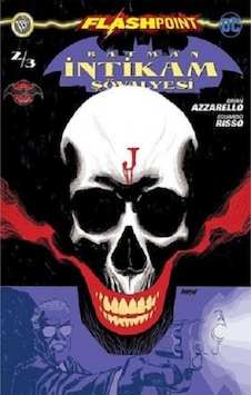 Batman İntikam Şövalyesi Sayı 2 Flashpoint - Brian Azzarello - JBC Yayıncılık Batman İntikam Şövalyesi Sayı 2 Flashpoint - Brian Azzarello - JBC Yayıncılık