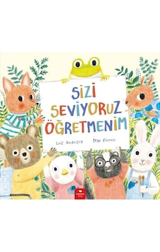 Sizi Seviyoruz Öğretmenim - Luis Amavisca - Redhouse Kidz Yayınları Sizi Seviyoruz Öğretmenim - Luis Amavisca - Redhouse Kidz Yayınları