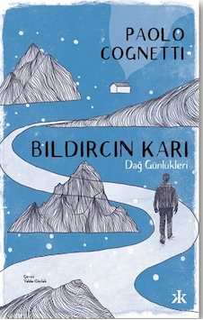Bıldırcın Karı - Dağ Günlükleri - Paolo Cognetti - Kafka Kitap