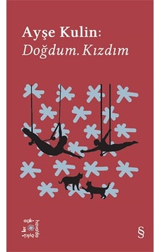 Ayşe Kulin: Doğdum Kızdım - Everest Açıkhava 19 - Ayşe Kulin - Everest Yayınları Ayşe Kulin: Doğdum Kızdım - Everest Açıkhava 19 - Ayşe Kulin - Everest Yayınları