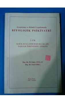 Biyolojik Psikiyatri Cilt 2 M.Emin Ceylan Biyolojik Psikiyatri Cilt 2 M.Emin Ceylan