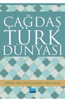 Çağdaş Türk Dünyası- Nobel Akademik Yayıncılık Çağdaş Türk Dünyası- Nobel Akademik Yayıncılık