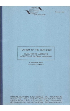 Tourism To The Year 2000 And Beyond Part One: Qualitative Aspects Tourism To The Year 2000 And Beyond Part One: Qualitative Aspects
