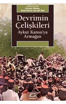Devrimin Çelişkileri & Aykut Kansu'ya Armağan Devrimin Çelişkileri & Aykut Kansu'ya Armağan