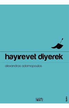 Hayırevet Diyerek / Aleksandros Adamopulos