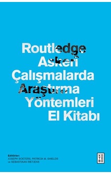 Routledge Askerî Çalışmalarda Araştırma Yöntemleri El Kitabı Routledge Askerî Çalışmalarda Araştırma Yöntemleri El Kitabı