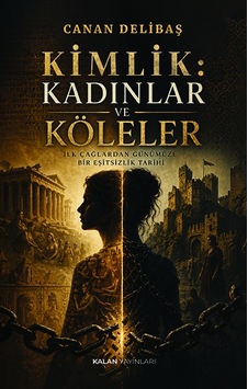 Kimlik: Kadınlar Ve Köleler