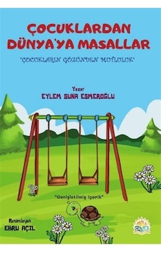 Çocuklardan Dünya'ya Masallar / Eylem Suna Esmeroğlu