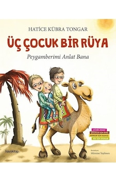 Üç Çocuk Bir Rüya - Hatice Kübra Tongar - Hayykitap Üç Çocuk Bir Rüya - Hatice Kübra Tongar - Hayykitap