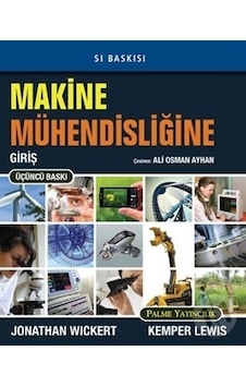 Palme Yayınevi Makine Mühendisliğine Giriş Palme Yayınevi Makine Mühendisliğine Giriş