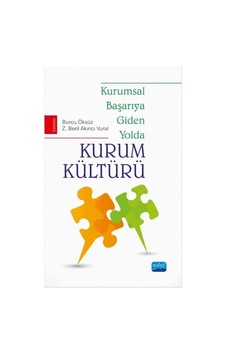 Kurumsal Başarıya Giden Yolda Kurum Kültürü- Nobel Akademik Yayıncılık Kurumsal Başarıya Giden Yolda Kurum Kültürü- Nobel Akademik Yayıncılık
