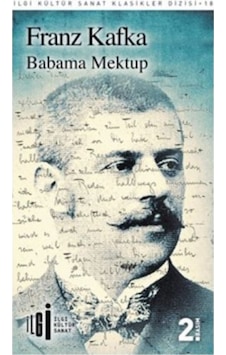 Babama Mektup İlgi Kültür Sanat Klasikleri Dizisi 18 Babama Mektup İlgi Kültür Sanat Klasikleri Dizisi 18