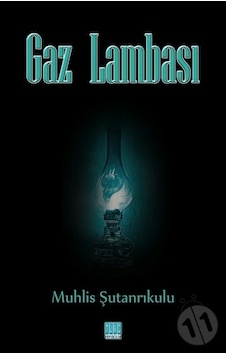 Gaz Lambası - Muhlis Şutanrıkulu - Tunç Yayıncılık Gaz Lambası - Muhlis Şutanrıkulu - Tunç Yayıncılık