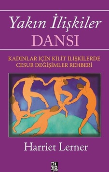 Yakın İlişkiler Dansı - Diyojen Yayıncılık - Harriet Lerner Yakın İlişkiler Dansı - Diyojen Yayıncılık - Harriet Lerner