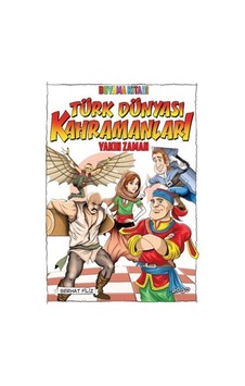 Türk Dünyası Kahramanları Boyama Kitabı Yakın Zaman / Komisyon