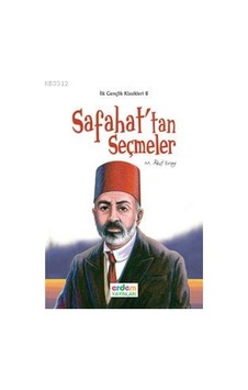 Safahat'tan Seçmeler - Mehmet Akif Ersoy - Genç Erdem Safahat'tan Seçmeler - Mehmet Akif Ersoy - Genç Erdem