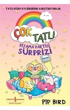 Çok Tatlı - Pijama Partisi Sürprizi / Pip Bird Çok Tatlı - Pijama Partisi Sürprizi / Pip Bird