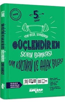 5. Sınıf Din Kültürü ve Ahlak Bilgisi Güçlendiren Soru Bankası - Ankara Yayıncılık 5. Sınıf Din Kültürü ve Ahlak Bilgisi Güçlendiren Soru Bankası - Ankara Yayıncılık