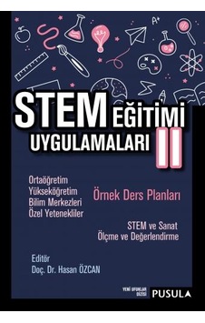 STEM Eğitimi Uygulamaları 2 - Örnek Ders Planları- Pusula Yayıncılık