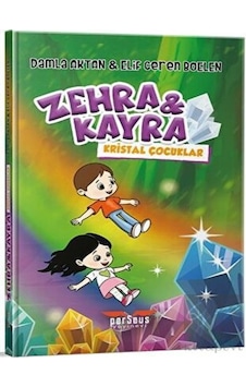 Zehra ve Kayra Kristal Çocuklar Perseus  -  Perseus