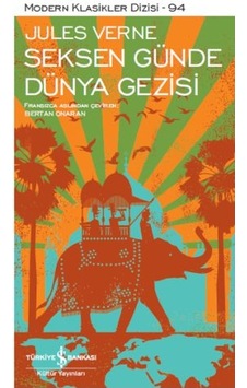 Seksen Günde Dünya Gezisi Modern Klasikler Dizisi Seksen Günde Dünya Gezisi Modern Klasikler Dizisi