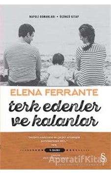 Terk Edenler ve Kalanlar - Elena Ferrante - Everest Yayınları Terk Edenler ve Kalanlar - Elena Ferrante - Everest Yayınları