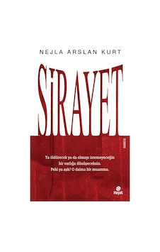 Sirayet - Nejla Arslan Kurt - Hayat Yayıncılık Sirayet - Nejla Arslan Kurt - Hayat Yayıncılık