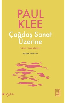 Çağdaş Sanat Üzerine - Jena Konuşması - Paul Klee - Ketebe