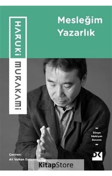 Mesleğim Yazarlık / Haruki Murakami Mesleğim Yazarlık / Haruki Murakami