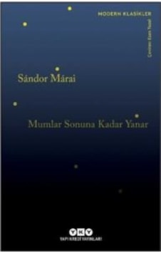Mumlar Sonuna Kadar Yanar - Modern Klasikler Mumlar Sonuna Kadar Yanar - Modern Klasikler