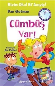 Bizim Okul Bi' Acayip 16 / Cümbüş Var! / Dan Gutman Bizim Okul Bi' Acayip 16 / Cümbüş Var! / Dan Gutman