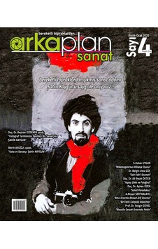 Arka Plan Sanat Dergisi 4. Sayı Arka Plan Sanat Dergisi 4. Sayı