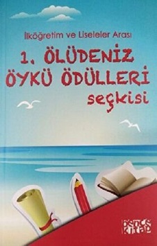 1. Ölüdeniz Öykü Ödülleri Seçkisi - Bencekitap - Kolektif