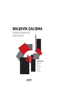 Bolşevik Çalışma - Enternasyonal Deneyimi- Kor Kitap