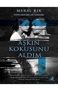 Aşkın Kokusunu Aldım - Sancaktarlar Serisi 4 - Meral Kır - Olimpos Yayınları