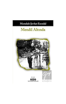 Mendil Altında - Memduh Şevket Esendal - Yapı Kredi Yayınları Mendil Altında - Memduh Şevket Esendal - Yapı Kredi Yayınları