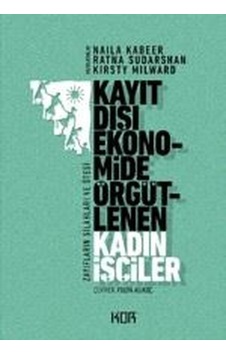 Kayıt Dışı Ekonomide Örgütlenen Kadın İşçiler- Kor Kitap