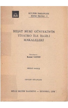 Reşat Nuri Güntekin İn Tiyatro İle İlgili Makaleleri 2.el Reşat Nuri Güntekin İn Tiyatro İle İlgili Makaleleri 2.el