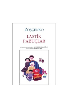 Lastik Pabuçlar - Zoşçenko - Can Çocuk Yayınları