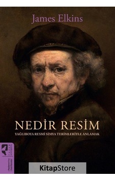 Nedir Resim - Yağlıboya Resmi Simya Terimleriyle Anlamak - James Elkins - Hayalperest Yayınevi