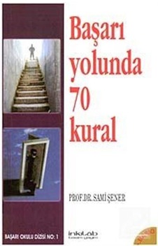 Başarı Yolunda 70 Kural- İnkılab Yayınları Başarı Yolunda 70 Kural- İnkılab Yayınları