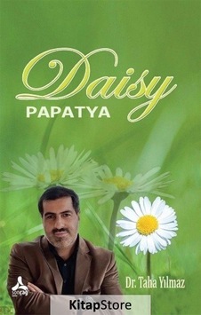 Daisy-Papatya - Taha Yılmaz - Sonçağ Yayınları Daisy-Papatya - Taha Yılmaz - Sonçağ Yayınları