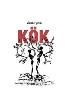 Kök - Vildan Çetin - Galata Kök - Vildan Çetin - Galata