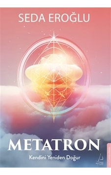 Metatron / Kendini Yeniden Doğur / Seda Eroğlu Metatron / Kendini Yeniden Doğur / Seda Eroğlu