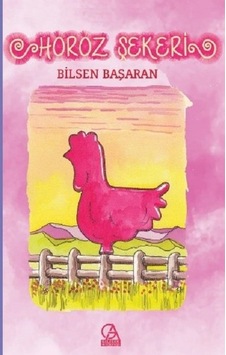 Horoz Şekeri - Bilsen Başaran - Gelecek Atölyesi Horoz Şekeri - Bilsen Başaran - Gelecek Atölyesi
