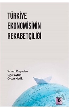 Türkiye Ekonomisinin Rekabetçiliği