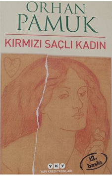 Kırmızı Saçlı Kadın Orhan Pamuk Kırmızı Saçlı Kadın Orhan Pamuk