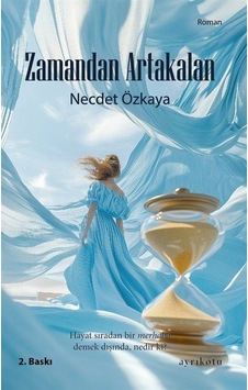 Zamandan Artakalan / Necdet Özkaya